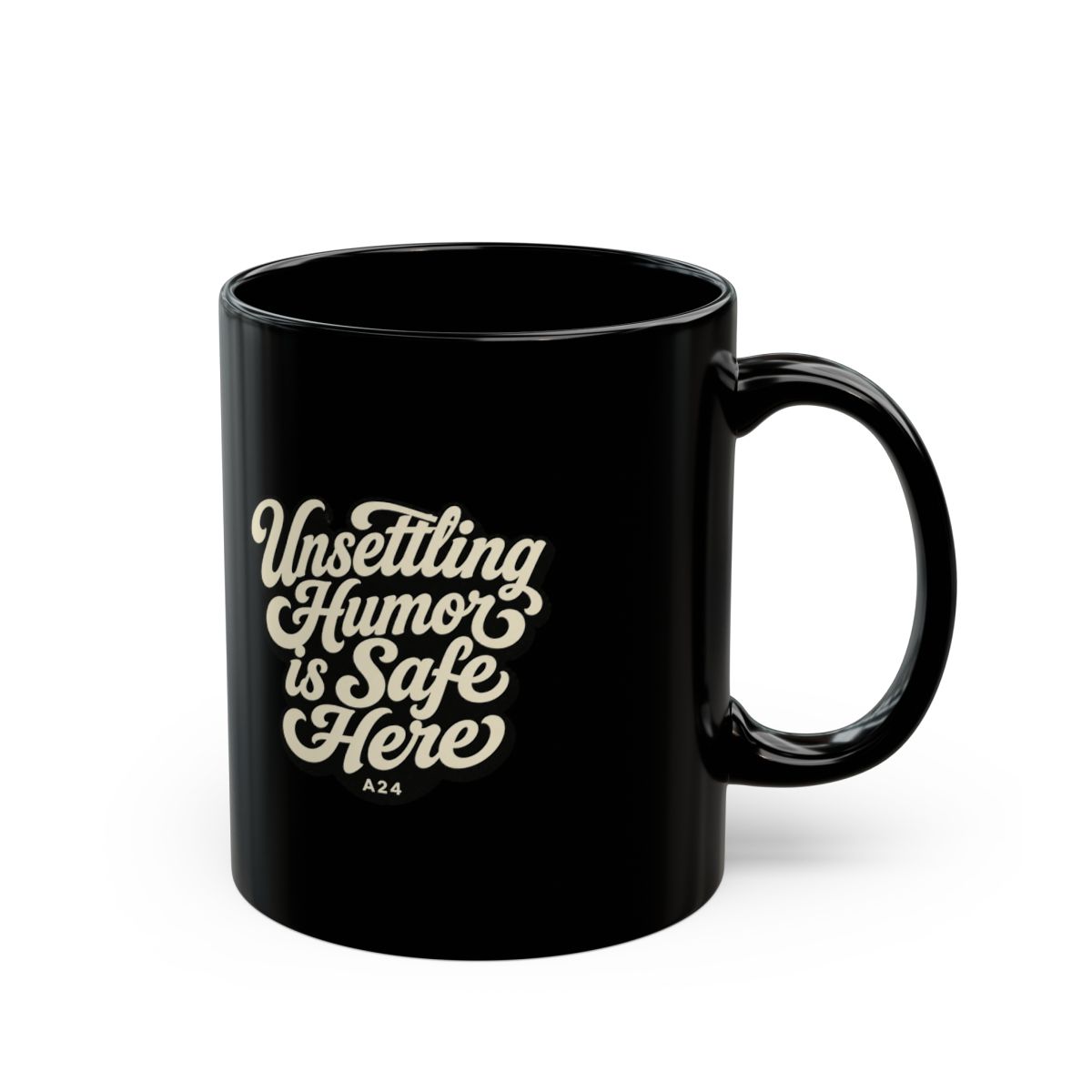A24 "Unsettling Humor is Safe Here" Black Mug